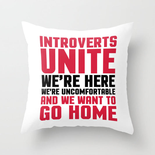 Introverts Unite Funny Quote Throw Pillow