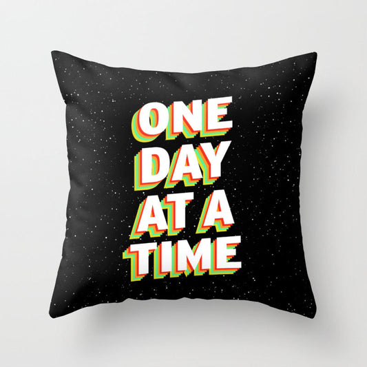 One Day At A Time Throw Pillow